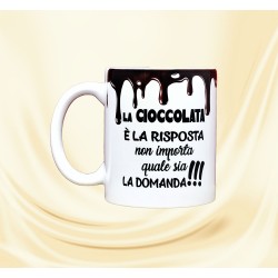 Mug CiokoVivas -La Cioccolata È La Risposta Non Importa Quale Sia La Domanda